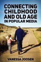 Connecting childhood and old age in popular media /
