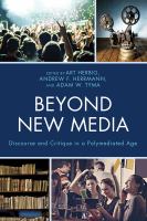 Beyond new media : discourse and critique in a polymediated age /