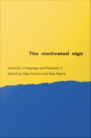 The Motivated sign : iconicity in language and literature 2 /