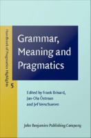 Grammar, meaning and pragmatics /