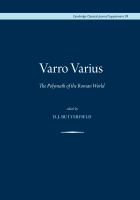 Varro Varius : the polymath of the Roman world /