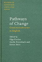 Pathways of change : grammaticalization in English /