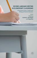 Second language writing in elementary classrooms : instructional issues, content-area writing and teacher education /