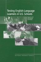 Testing English-language learners in U.S. schools : report and workshop summary /