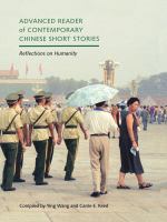 Advanced reader of contemporary Chinese short stories : reflections on humanity /