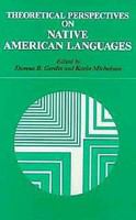 Theoretical perspectives on native American languages