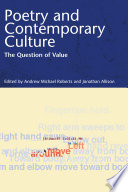 Poetry and contemporary culture : the question of value /