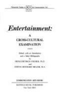 Entertainment, a cross-cultural examination /