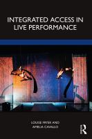 Integrated access in live performance /