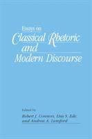 Essays on classical rhetoric and modern discourse /