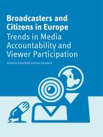 Broadcasters and citizens in Europe : trends in media accountability and viewer participation /