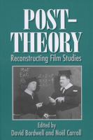 Post-Theory Reconstructing Film Studies /