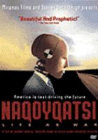 Naqoyqatsi : Life as war