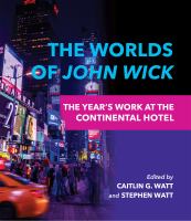 The worlds of John Wick : the year's work at the Continental Hotel /