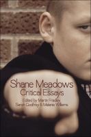 Shane Meadows : critical essays /