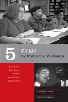 Five films by Frederick Wiseman /