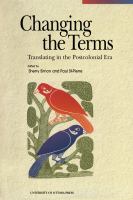 Changing the terms : translating in the postcolonial era /