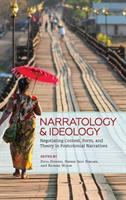 Narratology and ideology : negotiating context, form, and theory in postcolonial narratives /