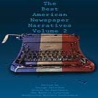 The best American newspaper narratives, volume two /