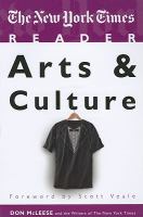 The New York times reader : arts and culture /