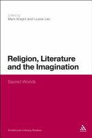 Religion, literature and the imagination : sacred worlds /