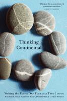 Thinking continental : writing the planet one place at a time /