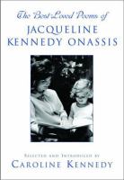The Best-loved poems of Jacqueline Kennedy Onassis /