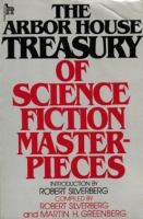 The Arbor House treasury of science fiction masterpieces /