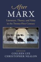 After Marx : literature, theory, and value in the twenty-first century /