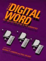 The Digital word text-based computing in the humanities /
