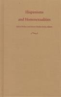 Hispanisms and homosexualities /