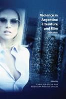 Violence in Argentine literature and film (1989-2005) /