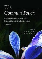 The common touch. Popular literature from the Elizabethans to the restoration /
