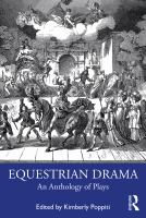 Equestrian drama : an anthology of plays /