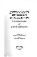 John Donne's religious imagination : essays in honor of John T. Shawcross /