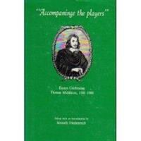 "Accompaninge the players" : essays celebrating Thomas Middleton, 1580-1980 /