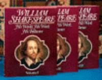 William Shakespeare : his world, his work, his influence /