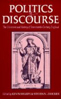 Politics of discourse : the literature and history of seventeenth-century England /