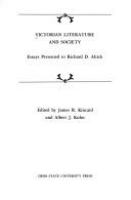 Victorian literature and society : essays presented to Richard D. Altick /