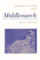 Approaches to teaching Eliot's Middlemarch /