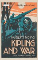 Kipling and war : from 'Tommy' and 'My boy Jack' /