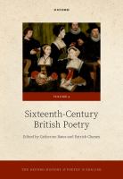 The Oxford History of Poetry in English. Sixteenth-Century British Poetry /