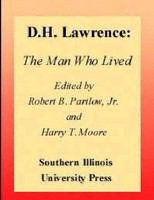 D.H. Lawrence, the man who lived : papers /