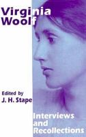Virginia Woolf : interviews and recollections /