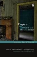 Rupert Thomson : critical essays /