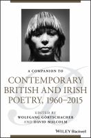 A companion to contemporary British and Irish poetry, 1960-2015 /