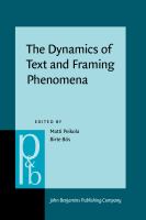 The dynamics of text and framing phenomena : historical approaches to paratext and metadiscourse in English /