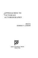 Approaches to Victorian autobiography /