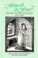 Fetter'd or free? : British women novelists, 1670-1815 /
