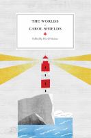 The worlds of Carol Shields /